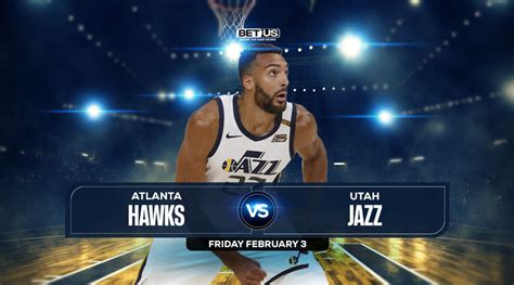 hawks vs jazz predictions|Utah Jazz at Atlanta Hawks odds, picks and predictions.